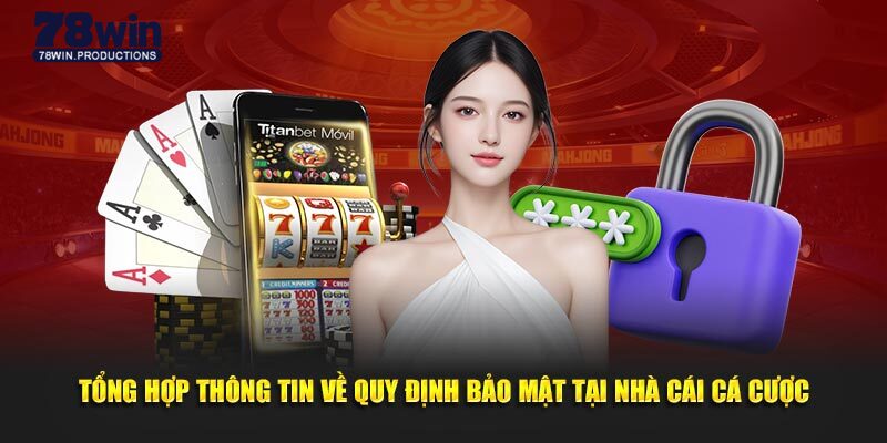 Chính Sách Bảo Mật 78win & Những Quy Định Hiện Hành 6 Các thay đổi được nêu rõ trong chính sách bảo mật 78win
